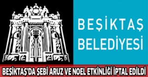 Beşiktaş’da Şebi Aruz ve Noel etkinliği iptal edildi