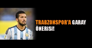Trabzonspor'a Garay önerisi!