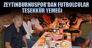 Zeytinburnuspor'dan Futbolcular Teşekkür Yemeği