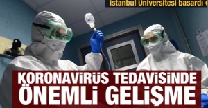 Koronavirüs tedavisinde önemli gelişme... İstanbul Üniversitesi başardı