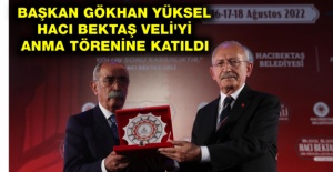 Başkan Gökhan Yüksel Hacı Bektaş Veli’yi Anma Törenine Katıldı