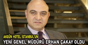 Akgün Hotel İstanbul’un yeni genel müdürü Erhan Çakay oldu