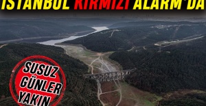İstanbul kuraklıkta alarm veriyor
