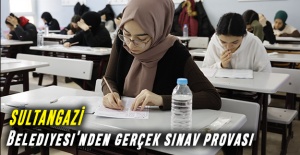 Sultangazi Belediyesi'nden gerçek sınav provası