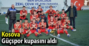 Kosova Güçspor kupasını aldı