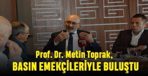 Prof. Dr. Metin Toprak, basın emekçileriyle kahvaltıda buluştu