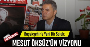 Başakşehir'e Yeni Bir Soluk: Mesut Öksüz'ün Vizyonu