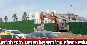 Mecidiyeköy'de metro inşaatı için ağaç kesimi