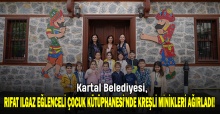 Kartal Belediyesi, Rıfat Ilgaz Eğlenceli Çocuk Kütüphanesi'nde Kreşli Minikleri Ağırladı!