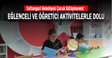 Sultangazi Belediyesi Çocuk Kütüphanesi: Eğlenceli ve Öğretici Aktivitelerle Dolu